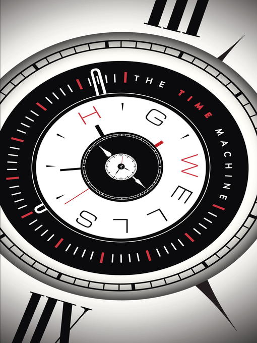 Title details for The Time Machine by H. G. Wells - Available